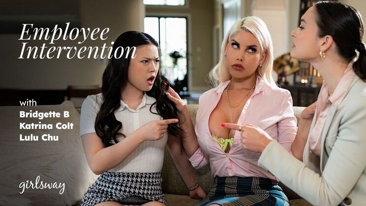 Girlsway - Bridgette B - Lulu Chu - Katrina Colt - Employee Intervention / 03.10.2023