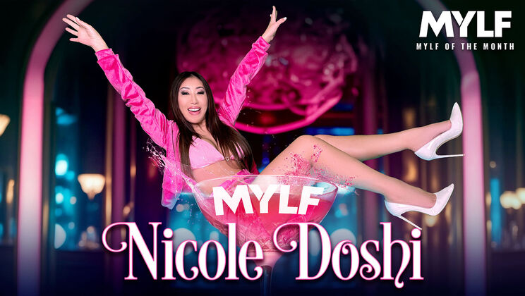 Mylf Of The Month - Donnie Rock - Nicole Doshi - What Nicole Loves Most / 01.07.2024