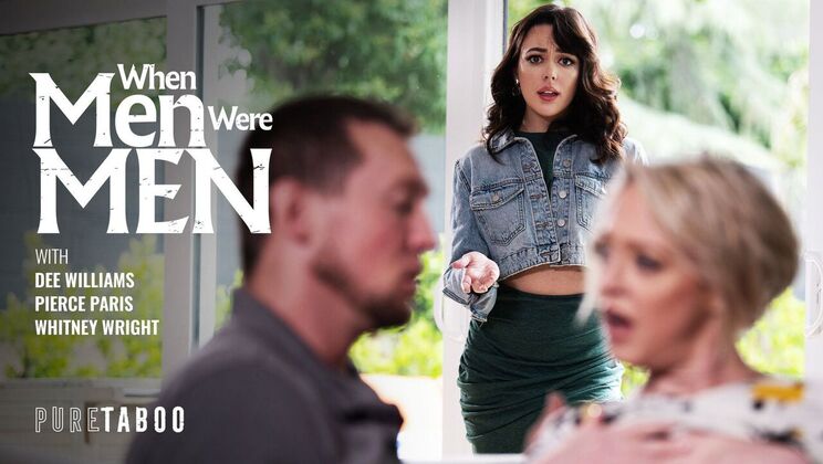 Pure Taboo - Dee Williams - Whitney Wright - Pierce Paris - When Men Were Men / 02.10.2023