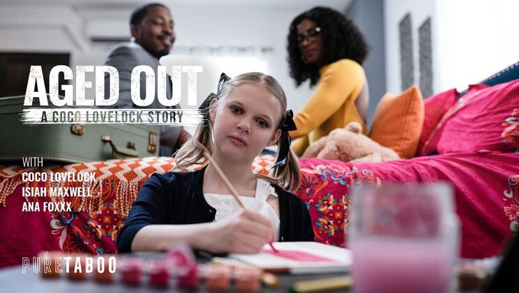 Pure Taboo - Isiah Maxwell - Ana Foxxx - Coco Lovelock - Aged Out: A Coco Lovelock Story / 07.10.2023