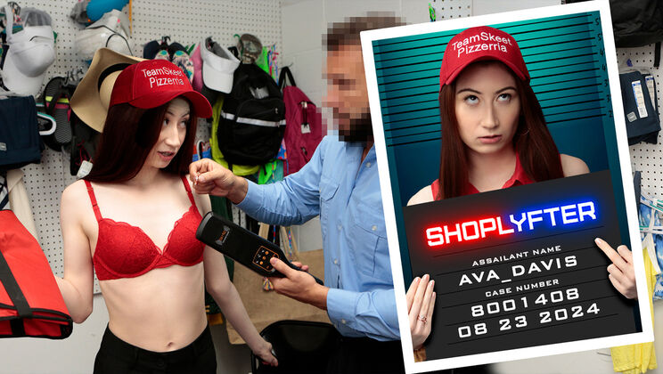 Shoplyfter - Will Pounder - Ava Davis - Case No. 8001408 - The Pizza Delivery Girl / 23.08.2024