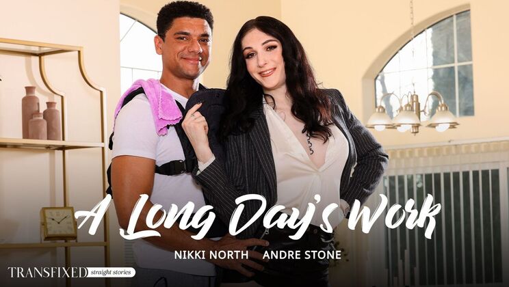 Transfixed - Andre Stone - Nikki North - A Long Day's Work / 08.06.2024