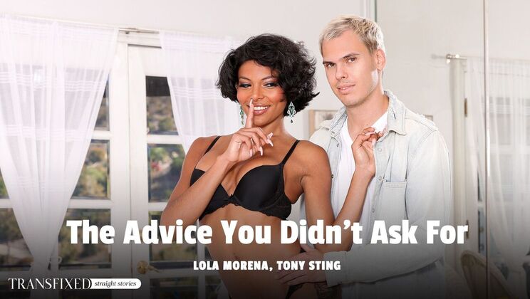 Transfixed - Lola Morena - Tony Sting - The Advice You Didn't Ask For / 17.02.2024