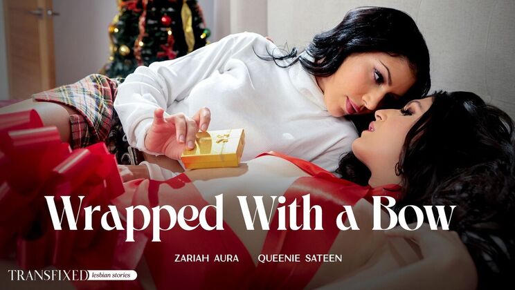 Transfixed - Queenie Sateen - Zariah Aura - Wrapped With a Bow / 20.12.2023