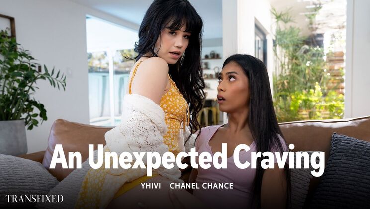 Transfixed - Yhivi - Chanel Chance - An Unexpected Craving / 22.04.2026